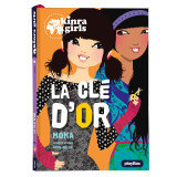 Kinra girls - la clé d'or - tome 6