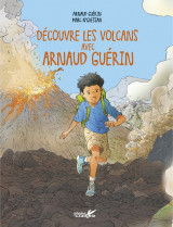 Explore les volcans avec arnaud guerin