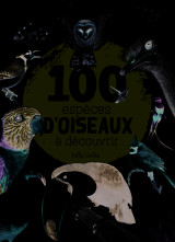 100 especes d'oiseaux a decouvrir