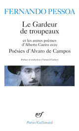 Le gardeur de troupeaux et les autres poemes d'alberto caeiro - poesies d'alvaro de campos