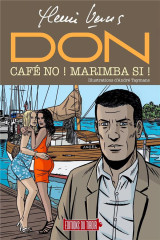 Don : cafe no ! marimba si !