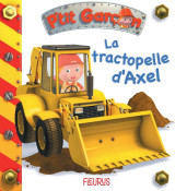 La tractopelle d'axel, tome 10 - n 10