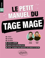 Le petit manuel du tage mage - 3 tests blancs + 120 fiches de cours + 600 questions + 600 videos