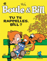 Boule et bill - tome 6 - tu te rappelles, bill ?