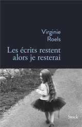 Les ecrits restent alors je resterai