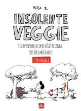 Insolente veggie l'integrale !