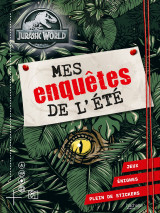 Jurassic world - mes enquetes de l'ete - activites et autocollants