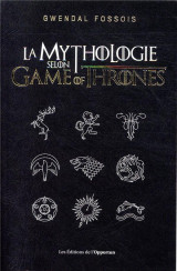 La mythologie selon game of thrones