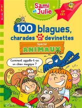 Sami et julie - 100 blagues, charades et devinettes spécial animaux cp-ce1