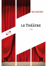 Le théâtre - 2e éd.