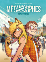 Metamorphes - t01 - metamorphes - vol. 01 - beast friends