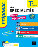 Prepabac mes specialites maths, physique-chimie, grand oral #038; maths expertes tle - bac 2025 - tout-e