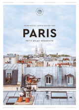 Paris : petit atlas hedoniste