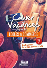 Le cahier de vacances pour les ecoles de commerce