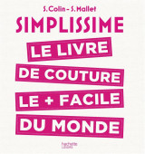 Simplissime : le livre de couture le + facile du monde