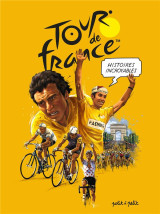 Histoires incroyables du tour de france en bd