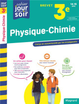 Cahier du jour / cahier du soir  : physique-chimie  -  3e  -  brevet