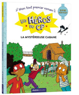 Les heros du cp - super debutant - la mysterieuse cabane