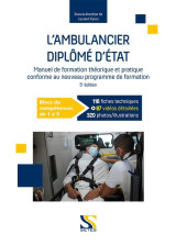 L'ambulancier diplome d'etat :  blocs de competences de 1 a 5 (5e edition)