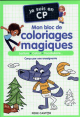 Je suis en cp - mon bloc de coloriages magiques - cp