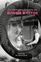 La veritable histoire de bonnie et clyde