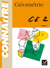 Connaitre : geometrie  -  ce2