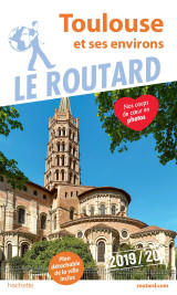 Guide du routard toulouse et ses environs 2019 - la ville et ses environs