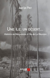 Une ile, un desert...  histoire de maryvonne a l'ile de la reunion