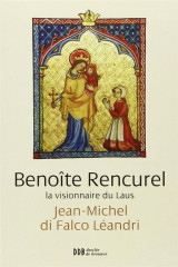 Benoite rencurel, la visionnaire du laus