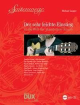 Michael langer : saitenwege der sehr leichte einstieg in die welt der klassischen gitarre