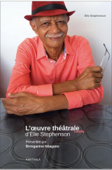 L'oeuvre theatrale inedite d'elie stephenson