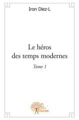 Le héros des temps modernes