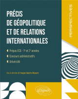 Precis de geopolitique et de relations internationales : prepas ecg 1ere et 2e annees