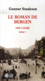 Le roman de bergen, 1900 l'aube tome 1