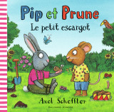 Pip et prune : le petit escargot