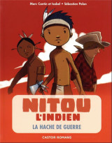 Nitou l'indien t.5 : la hache de guerre