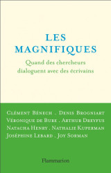 Les magnifiques : quand des chercheurs dialoguent avec des ecrivains