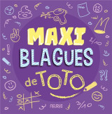 Maxi blagues de toto