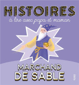 Histoires a lire avec papa et maman - marchand de sable