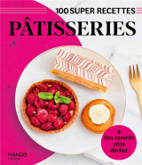 Patisseries - facile, rapide, bon !