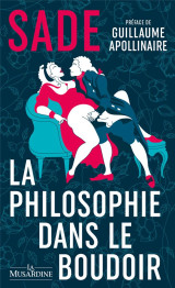 La philosophie dans le boudoir - edition collector