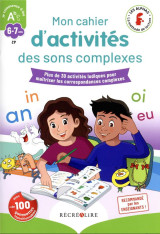 Mon cahier d'activités des alphas des sons complexes