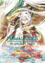 Primal gods in ancient times - tome 3