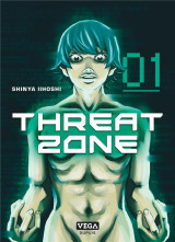 Threat zone - tome 1