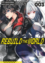 Rebuild the world - tome 3