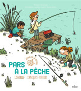 Pars a la peche : conseils - techniques - astuces