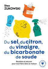 Du sel, du citron, du vinaigre, du bicarbonate de soude