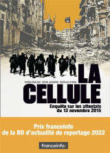 La cellule : enquete sur les attentats du 13 novembre 2015