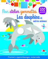 Les dauphins et autres animaux - mon atelier gommettes - 500 gommettes