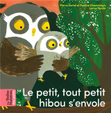 Le petit, tout petit hibou s'envole